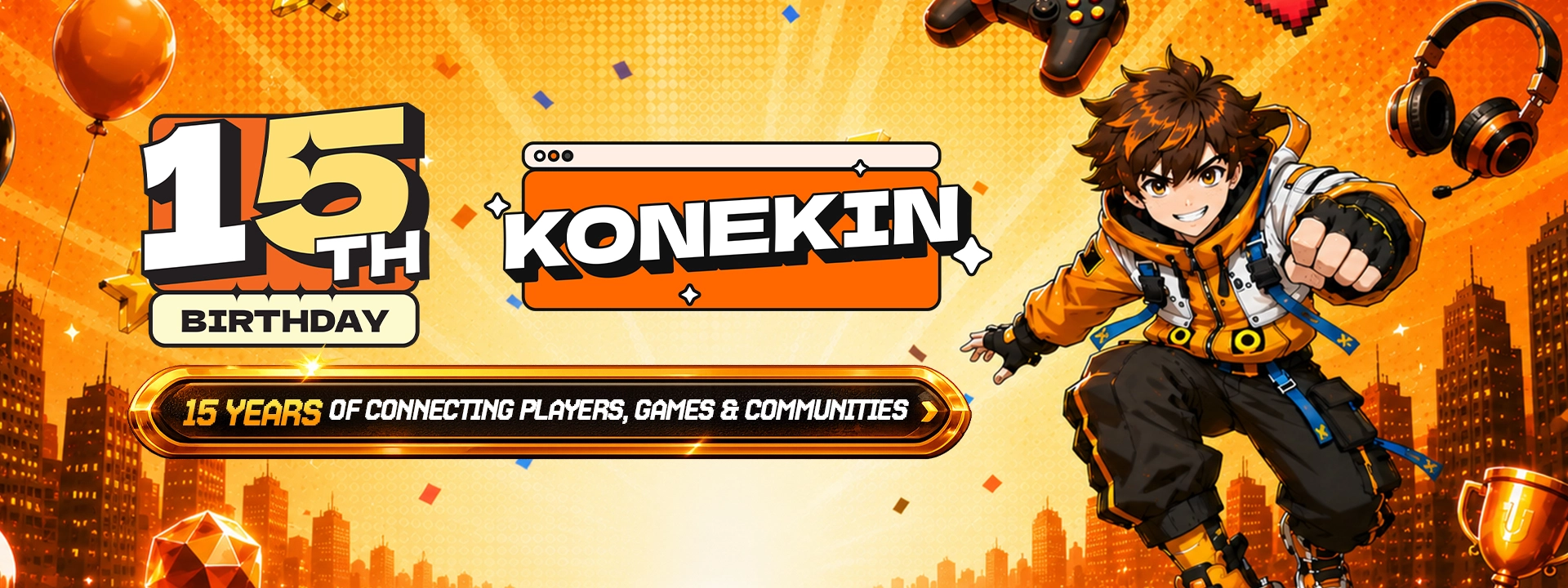 Konekin 15th Birthday