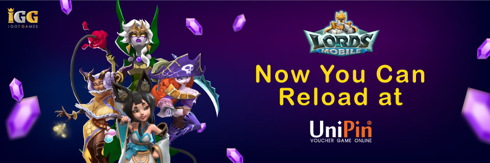 Now You Can Reload Lords Mobile at UniPin (PH)