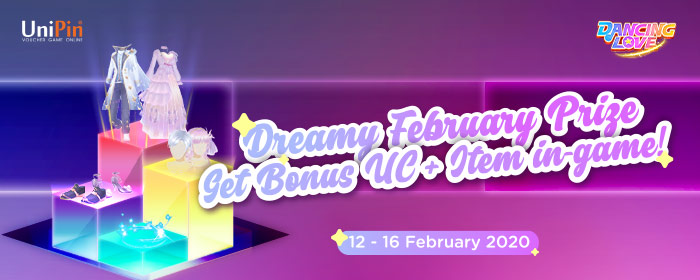 Dreamy February Prize – Get Bonuc UC and Special Item in Game!