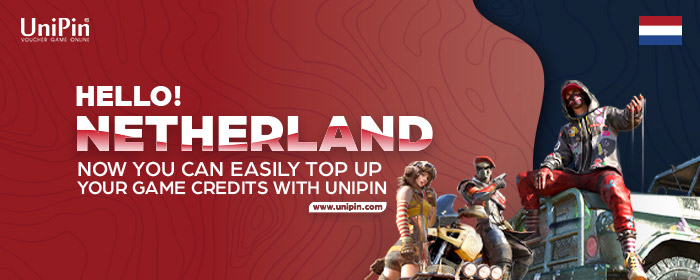 Hallo, Netherland! Now You Can Easily Top Up Your Game Credits with UniPin