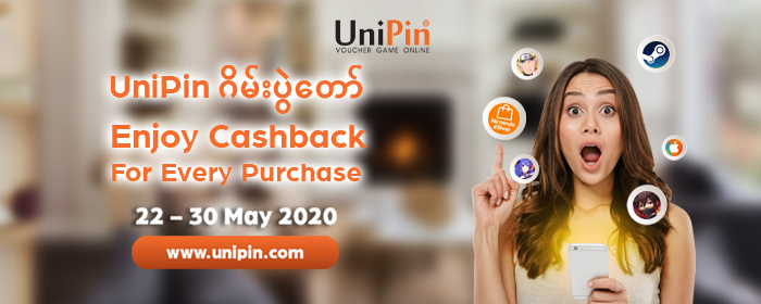 UniPin ဂိမ်းပွဲတော် - Enjoy Cashback For Every Purchase