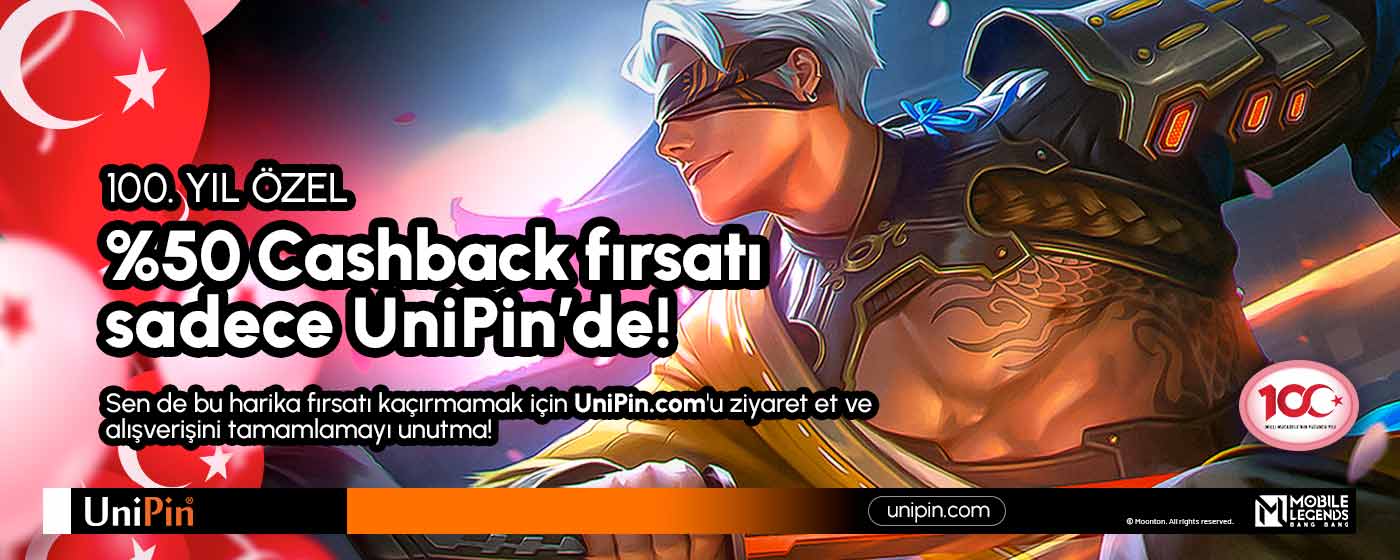 100. YIL ÖZEL MLBB CASHBACK FIRSATI UNIPIN'de!