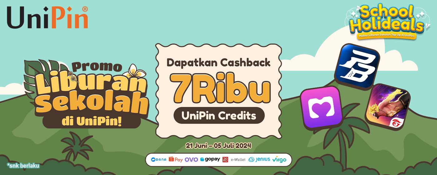 UniPin - Promo Liburan Sekolah di UniPin! Dapatkan Cashback 7Ribu ...