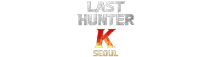Last Hunter K : Seoul