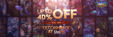 MLBB x UniPin 12.12 Big Sale! Up to 40% Off and cashback 12% UniPin Credits!