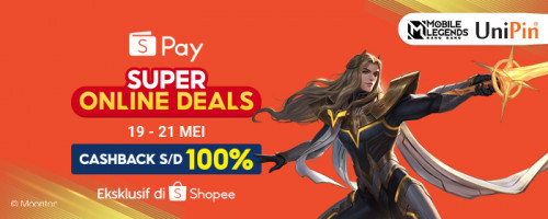 PROMO MEI - Super Online Deals Bareng Shopeepay di UniPin Cashback hingga 100%!