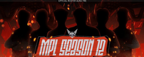 AURA Fire Ungkap Roster MPL ID S12!