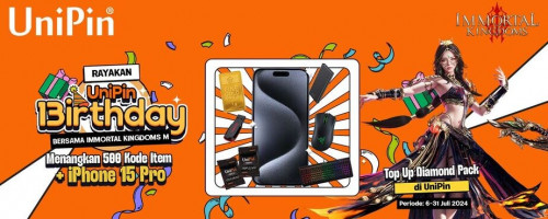 Meriahkan UniPin 13irthday bareng Immortal Kingdoms M – Top Up Diamond Pack & Raih iPhone 15 Pro s.d Kode Item