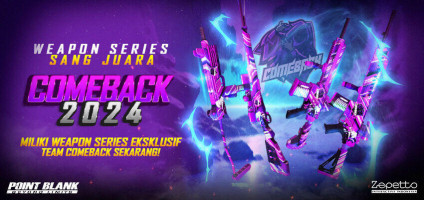 Eksklusif untuk Sang Juara PBNC XIV, Point Blank Rilis Comeback Weapon Series 2024