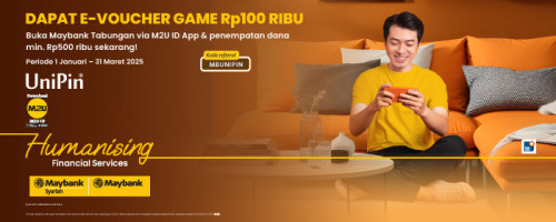 Dapatkan Voucher UniPin Rp100ribu dengan Nabung di Maybank!